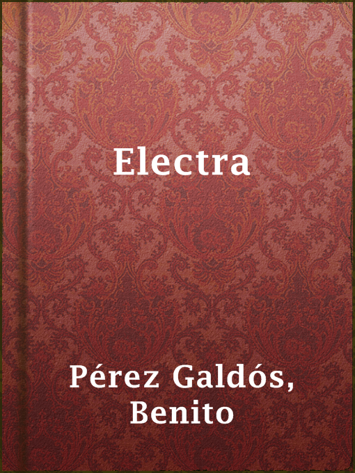 Title details for Electra by Benito Pérez Galdós - Available